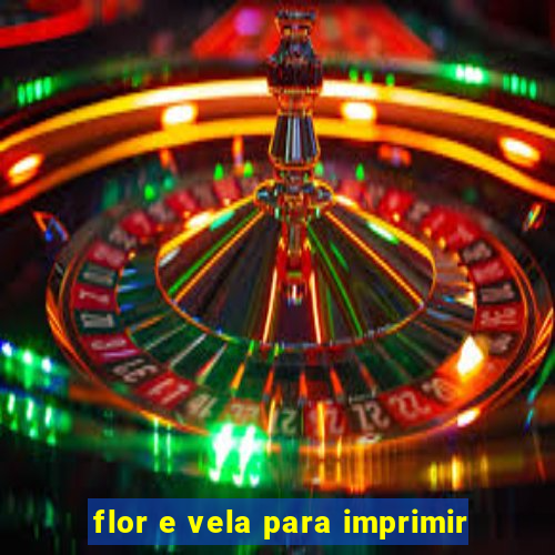 flor e vela para imprimir